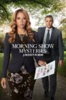 Morning Show Mysteries: A Murder in Mind Movie Streaming Online
