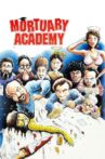 Mortuary Academy Movie Streaming Online