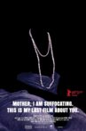 Mother, I Am Suffocating. This Is My Last Film About You. Movie Streaming Online