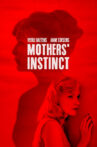 Mothers' Instinct Movie Streaming Online