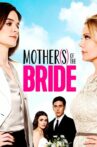 Mothers of the Bride Movie Streaming Online