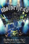 Motörhead : The Wörld Is Ours, Vol 2 - Anyplace Crazy as Anywhere Else Movie Streaming Online