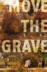 Move the Grave Movie Streaming Online