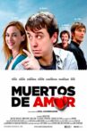 Muertos de amor Movie Streaming Online