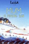 Mum is Pouring Rain Movie Streaming Online