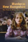 Murder in New Hampshire: The Pamela Wojas Smart Story Movie Streaming Online