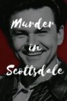 Murder in Scottsdale Movie Streaming Online
