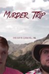 Murder Trip Movie Streaming Online
