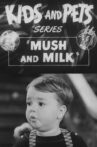 Mush and Milk Movie Streaming Online