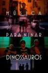 Música para Ninar Dinossauros Movie Streaming Online