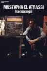 Mustapha El Atrassi - #secondegre Movie Streaming Online