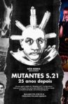 Mutantes S.21 – 25 Years Later Movie Streaming Online