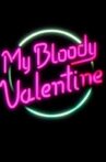 My Bloody Valentine Movie Streaming Online
