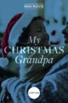 My Christmas Grandpa Movie Streaming Online