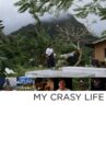 My Crasy Life Movie Streaming Online