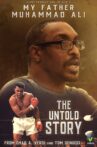 My Father Muhammad Ali: The Untold Story Movie Streaming Online