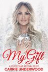 My Gift: A Christmas Special From Carrie Underwood Movie Streaming Online