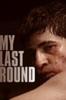 My Last Round Movie Streaming Online