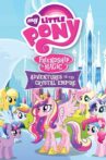 My Little Pony Friendship Is Magic: Adventures In The Crystal Empire Movie Streaming Online