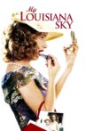 My Louisiana Sky Movie Streaming Online