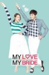 My Love, My Bride Movie Streaming Online