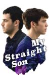 My Straight Son Movie Streaming Online