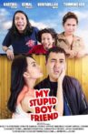 My Stupid Boyfriend Movie Streaming Online