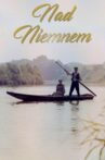 Nad Niemnem Movie Streaming Online