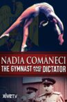 Nadia Comăneci: The Gymnast and the Dictator Movie Streaming Online
