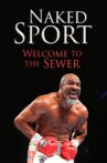 Naked Sport: Welcome to the Sewer Movie Streaming Online