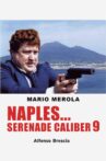 Naples... Serenade Caliber 9 Movie Streaming Online