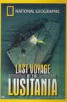 National Geographic: Last Voyage of the Lusitania Movie Streaming Online
