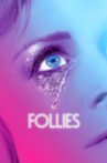 National Theatre Live: Follies Movie Streaming Online