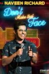 Naveen Richard: Don't Make That Face Movie Streaming Online