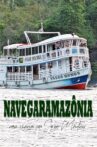 Navigating the Amazon: A Voyage with Jorge Mautner Movie Streaming Online