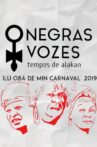 Negras Vozes - Tempos de Alakan Movie Streaming Online
