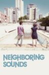 Neighboring Sounds Movie Streaming Online
