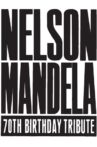 Nelson Mandela 70th Birthday Tribute Movie Streaming Online