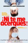 ¡Ni te me acerques! Movie Streaming Online