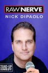 Nick Di Paolo: Raw Nerve Movie Streaming Online