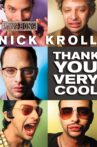 Nick Kroll: Thank You Very Cool Movie Streaming Online