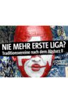 Nie mehr erste Liga? Traditionsvereine nach dem Absturz - Teil 2 Movie Streaming Online