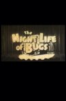 Night Life of the Bugs Movie Streaming Online