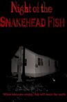 Night of the Snakehead Fish Movie Streaming Online