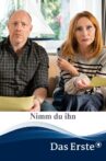 Nimm du ihn Movie Streaming Online