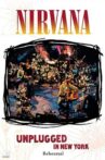 Nirvana: Unplugged in New York - Rehearsal Movie Streaming Online