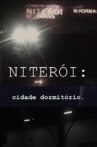 NITERÓI: Cidade Dormitório Movie Streaming Online