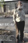No Bread Movie Streaming Online