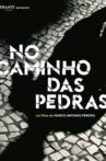 No Caminho das Pedras Movie Streaming Online