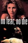 No Fear, No Die Movie Streaming Online